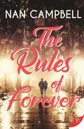 The Rules of Forever by Nan Campbell