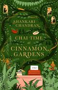 Chai Time At Cinnamon Gardens by Shankari Chandran