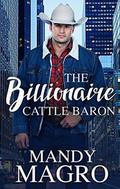 The Billionaire Cattle Baron by Mandy Magro