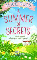 A Summer of Secrets (Countryside Dreams #3) by Alice Ross