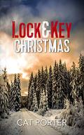 Lock & Key Christmas (Lock & Key #4.5) by Cat Porter