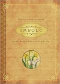 Imbolc: Rituals, Recipes & Lore for Brigid's Day (Llewellyn's Sabbat Essentials #1) by Llewellyn Publications