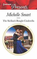 The Sicilian's Bought Cinderella  (Conveniently Wed!) by Michelle Smart