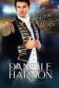Heart of the Sea Wolfe (Heroes of the Sea #8) by Danelle Harmon