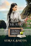 Tillie's Theatre by Keira K. Barton
