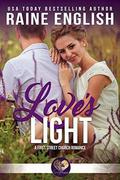 Love's Light: Seasons of Love Book 1 by Raine English