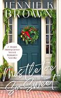 Mistletoe So Sweet (Mount Honey Grove #1) by Juliet Bardsley