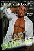 Heart Burn: Deep Six East Book 1 (Deep Six East #1) by Becky McGraw