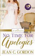 No Time for Apologies (No Brides Club #5) by Jean C. Gordon