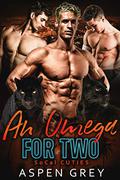 An Omega for Two (SoCal Cuties #1) by Aspen Grey