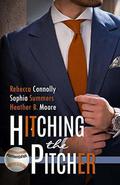Hitching the Pitcher by Rebecca Connolly, Sophia Summers