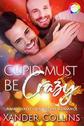 Cupid Must Be Crazy (Vale Valley Season Two, #7) by Xander Collins
