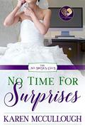 No Time for Surprises (No Brides Club #6) by Karen McCullough