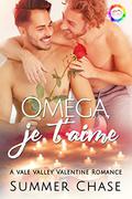 Omega, je t'aime (Vale Valley Season Two, #9) by Summer Chase