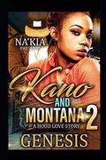 Kano & Montana: A Hood Love Story by Genesis
