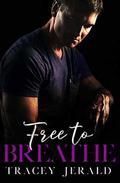 Free to Breathe by Tracey Jerald
