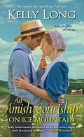 An Amish Courtship on Ice Mountain (Ice Mountain #4) by Kelly Long