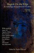 Magic on the Edge: An Anthology of Experimental Occultism by Lupa