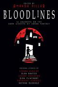 Bloodlines: 16 Journeys on the Dark Streets of Urban Fantasy by Martin Livings