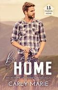 Be My Home by Carly Marie