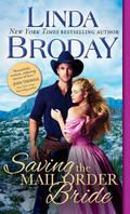 Saving the Mail Order Bride (Outlaw Mail Order Brides #2) by Linda Broday