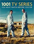 1001 TV Series You Must Watch Before You Die by Steven Moffat