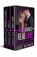 Fake Fiancé, Real Love: Fake Fiance Accidental Marriage Box Set by Dez Burke