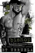 Bishop (A Frat Chronicles Novel #1) by B.T. Urruela