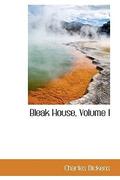 Bleak House, Volume I by Charles Dickens