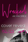 Wrecked by A.K. MacBride