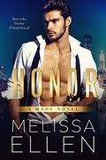 Honor (Made #1) by Melissa Ellen