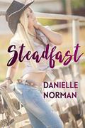 Steadfast by Danielle Norman