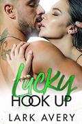 Lucky Hook Up (Lucky in Love #2) by Lark Avery