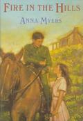 Fire in the Hills by Anna Myers