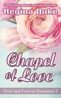 Chapel of Love by Regina Duke