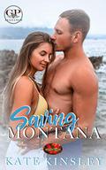 Saving Montana (Brotherhood Protectors World #1) by Kate Kinsley