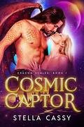 Cosmic Captor (Galactic Alpha's Conquest #1) by Stella Cassy