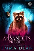 A Bandit's Prequel by Emma Dean