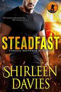 Steadfast (Eternal Brethren #1) by Shirleen Davies
