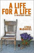 A Life for a Life: A Mystery Novel by Lynda McDaniel