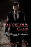 A Dangerous Game by Sienna Grant