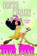 Oopsy Daisy (Wicked Good Mystery #5) by Lucy May