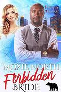 Forbidden Bride: 7 Brides for 7 Bears by Moxie North