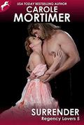 Surrender (Regency Lovers #5) by Carole Mortimer