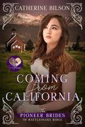 Coming from California by Catherine Bilson