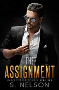 The Assignment (Massey Security Duet #1) by S. Nelson