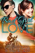 Bad Girl Love by Cynthia Dane, Hildred Billings