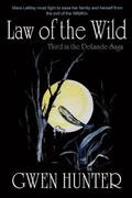 Law of the Wild (DeLande Saga #3) by Gwen Hunter