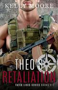Theo's Retaliation (Fated Lives #2) by Kelly Moore