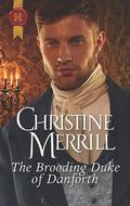 The Brooding Duke of Danforth by Christine Merrill